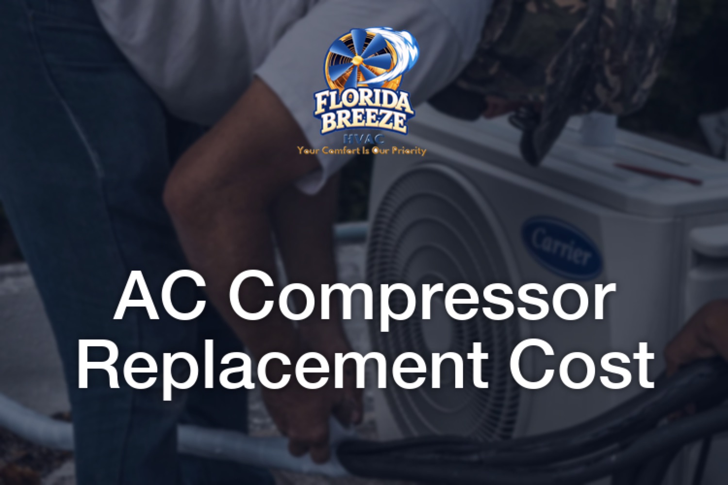 AC Compressor Replacement Cost in 2026: Real Florida Pricing and the Repair-vs-Replace Rule