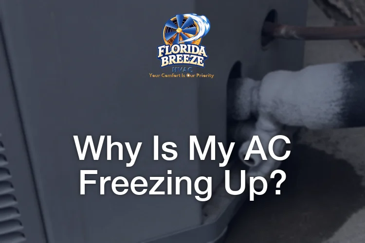 Why Is My AC Freezing Up? Causes, Safe Fixes, and When to Call a Pro