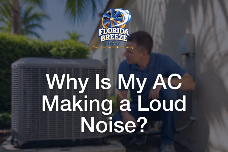 Why Is My AC Making a Loud Noise? What Each Sound Means and When to Shut It Off