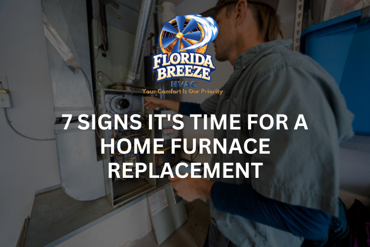 7 Signs It's Time for a Home Furnace Replacement